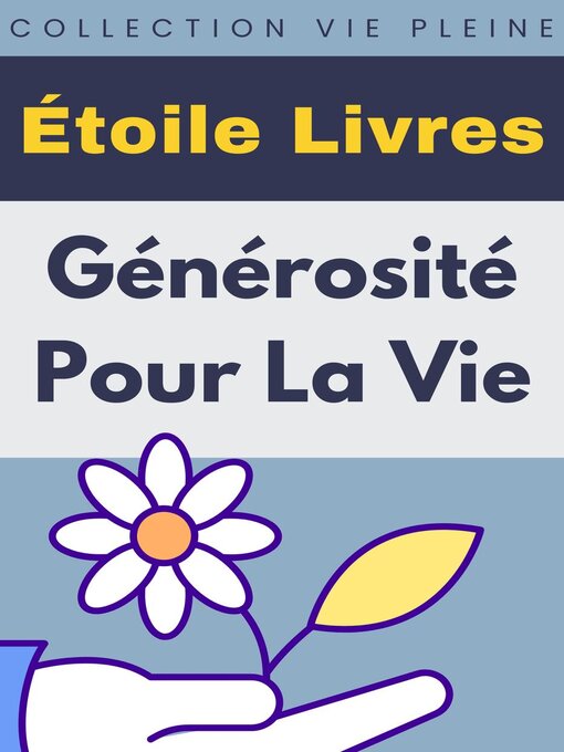Title details for Générosité Pour La Vie by Étoile Livres - Available